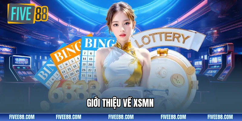 Giới thiệu về XSMN