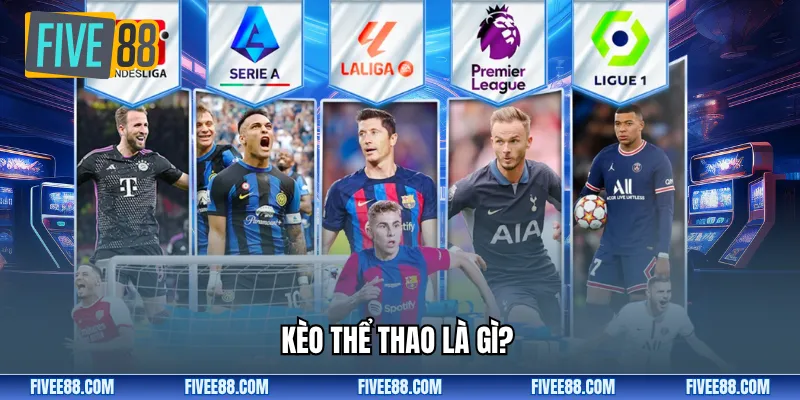 Kèo thể thao là gì?